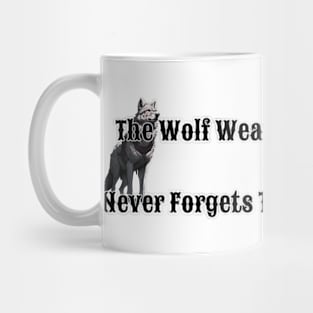 The Wolf Weathers The Winter But Never Forgets The Chilling Breeze Mug